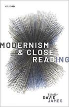 Modernism And Close Reading David James