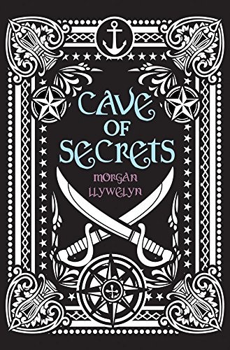 Cave Of Secrets Morgan Llywelyn