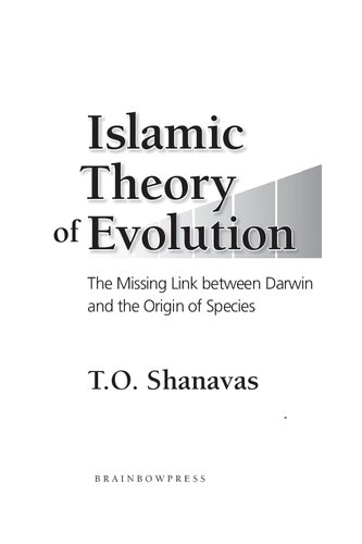 Islamic Theory Of Evolution The Missing Link Between Darwin And The Origin Of Species To Shavanas