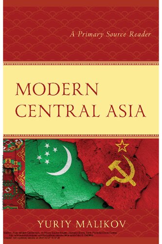 Modern Central Asia A Primary Source Reader Yuriy Malikov
