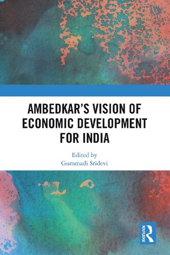 Ambedkars Vision Of Economic Development For India Gummadi Sridevi