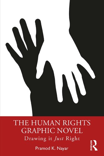 The Human Rights Graphic Novel Drawing It Just Right Pramod K Nayar