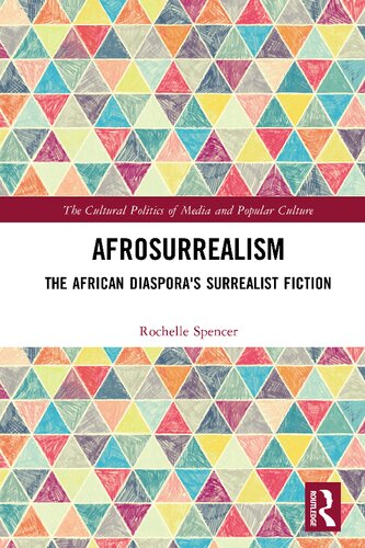Afrosurrealism The African Diasporas Surrealist Fiction Rochelle Spencer