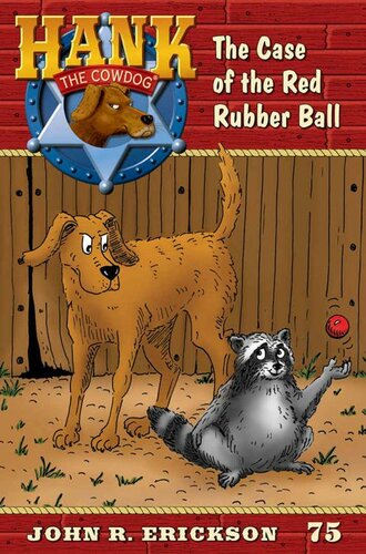 The Case Of The Red Rubber Ball John R Erickson