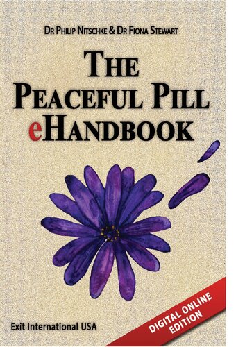 The Peaceful Pill Ehandbook 2020th Edition Dr Phillip Nitschke And Dr Fiona Stewart