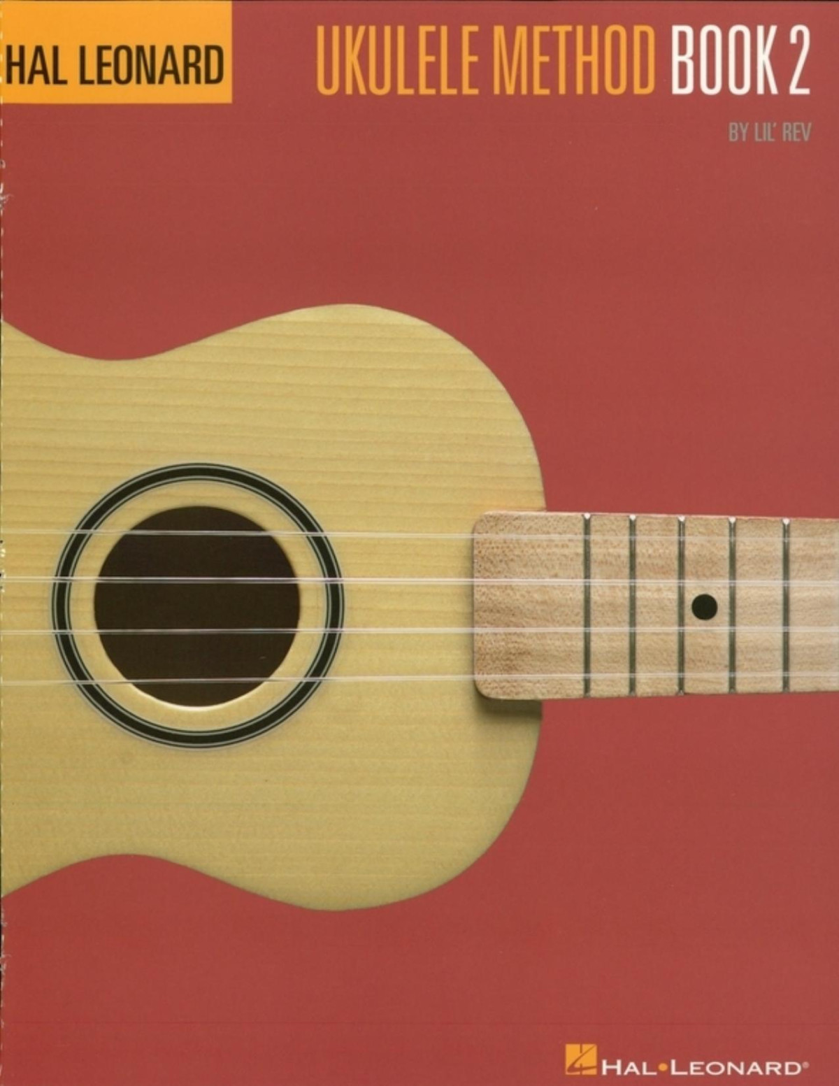 Hal Leonard Ukulele Method Book 2 Music Instruction Lil Rev Rev