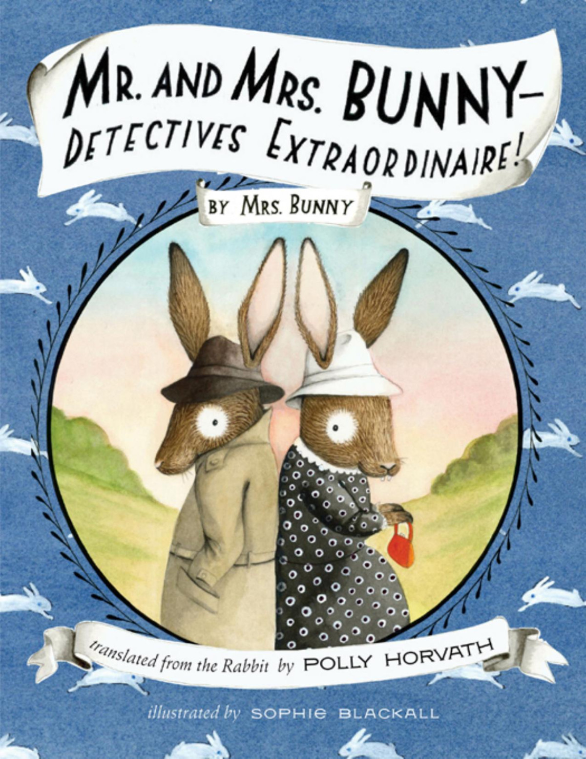 Mr And Mrs Bunnydetectives Extraordinaire Polly Horvath Mrs Bunny