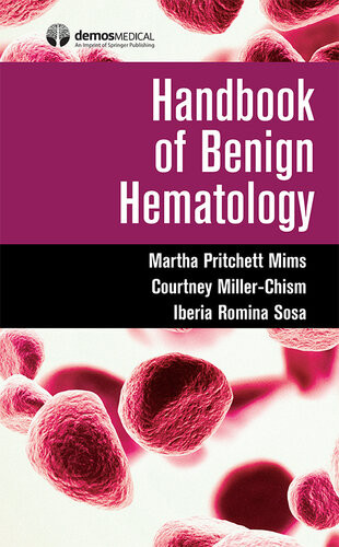 Handbook Of Benign Hematology 1st Edition Martha Pritchett Mims