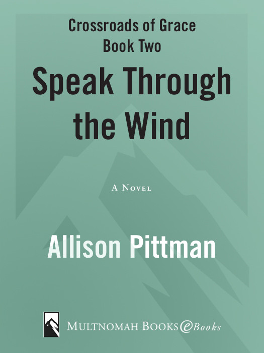 Speak Through The Wind Allison K Pittman Pittman Allison