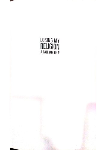 Losing My Religion A Call For Help First Edition Jeffrey Lang