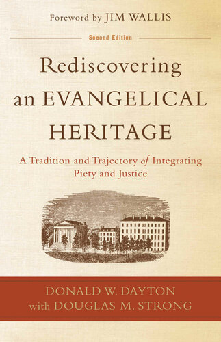 Rediscovering An Evangelical Heritage Donald W Dayton