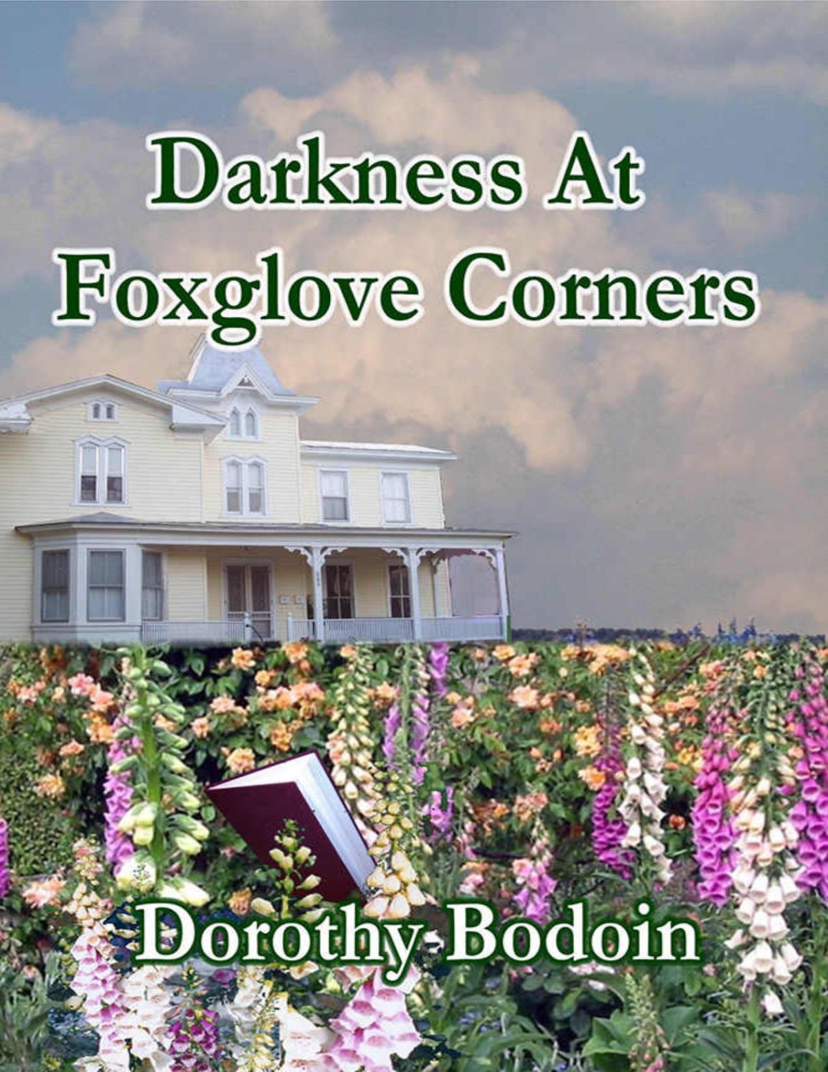 Darkness At Foxglove Corners The Foxglove Corners Series Book 1 Dorothy Bodoin Bodoin