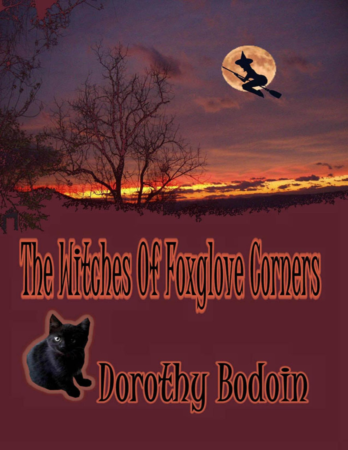 The Witches Of Foxglove Corners The Foxglove Corners Series Book 5 Dorothy Bodoin Bodoin