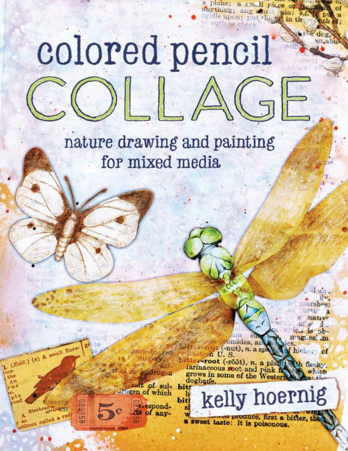 Colored Pencil Collage Nature Drawing And Painting For Mixed Media Hoernig