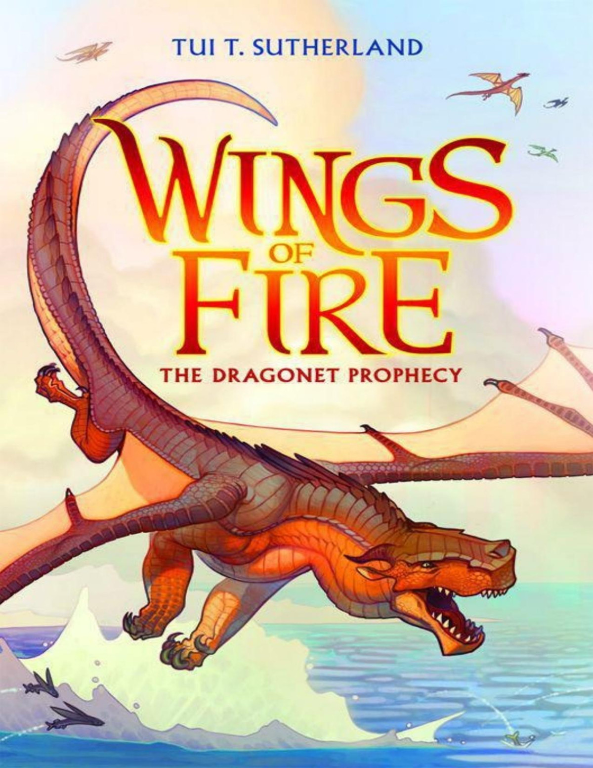 Wings Of Fire Book One The Dragonet Prophecy Illustrated Sutherland