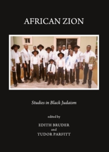 African Zion Studies In Black Judaism Edith Bruder Tudor Parfitt