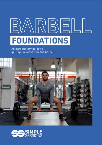 Barbell Foundations An Introductory Guide To Getting The Most From The Barbell Lee