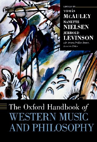 The Oxford Handbook Of Western Music And Philosophy Toms Mcauley Editor
