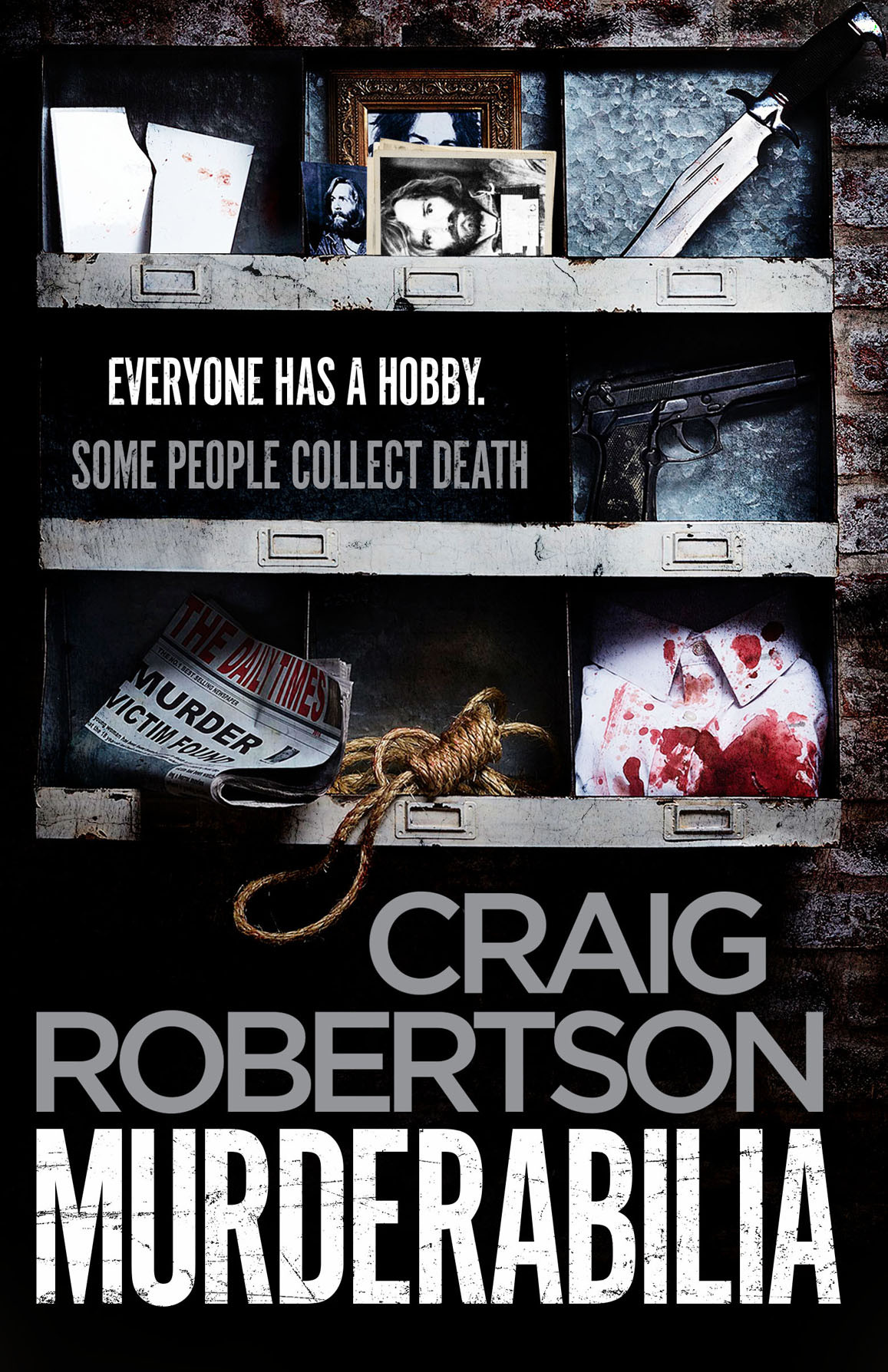 Murderabilia Craig Robertson Robertson Craig