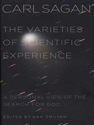 The Varieties Of Scientific Experience A Personal View Of The Search For God Carl Sagan Sagan