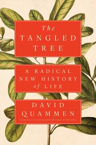 The Tangled Tree A Radical New History Of Life David Quammen