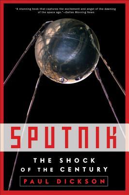 Sputnik Paul Dickson Dickson Paul