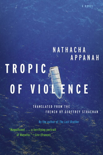 Tropic Of Violence Nathacha Appanah