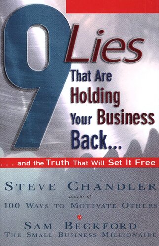 9 Lies That Are Holding Your Business Back And The Truth That Will Set It Free Chandler