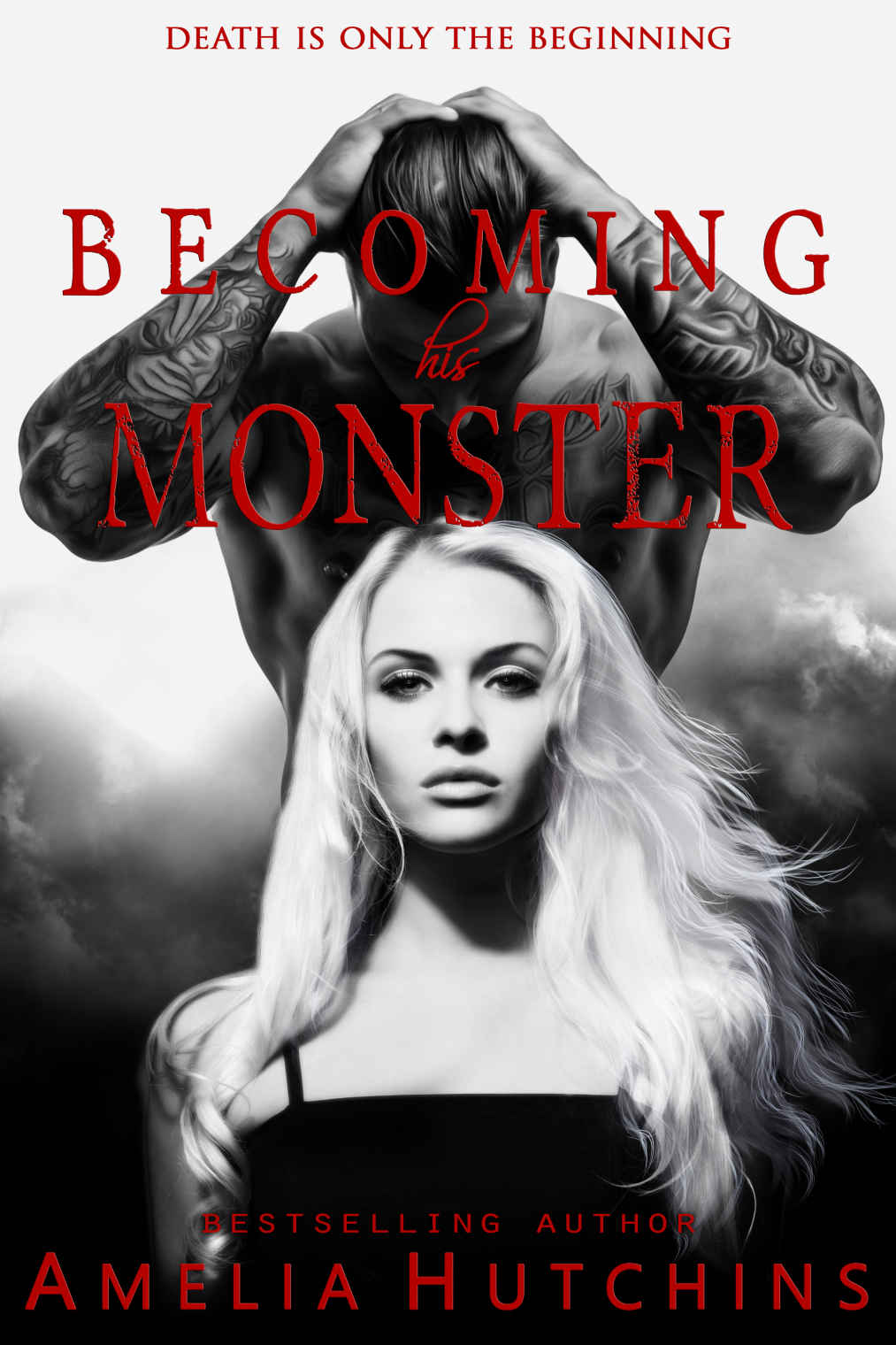 Becoming His Monster Playing With Monsters 3 1st Edition Amelia Hutchins Hutchins