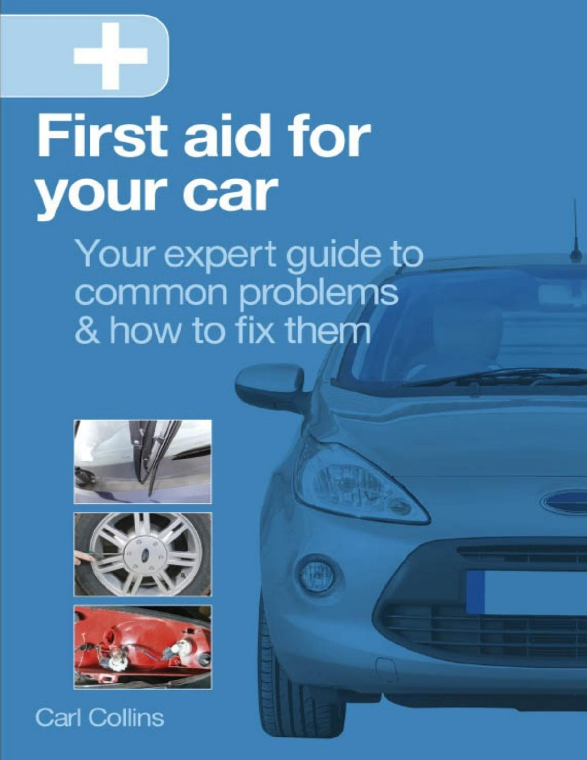 First Aid For Your Car Carl Collins