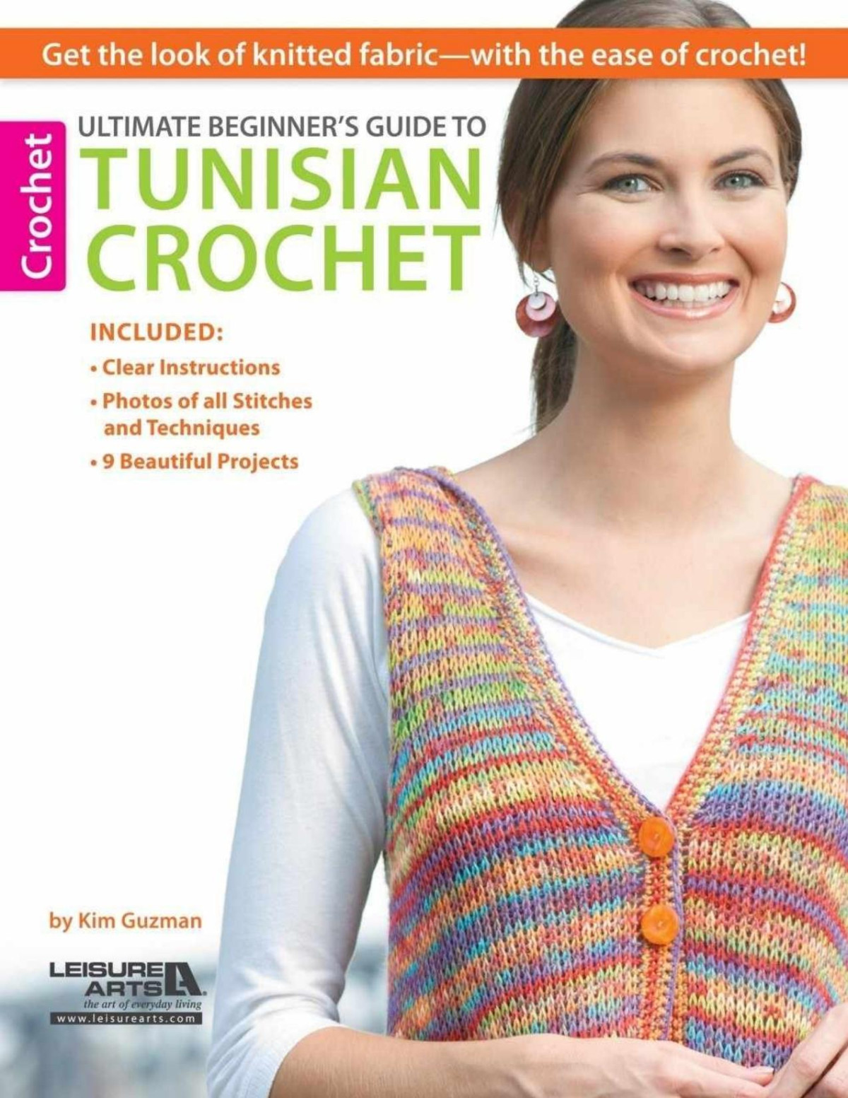 Ultimate Beginners Guide To Tunisian Crochet Guzman Kim Guzman