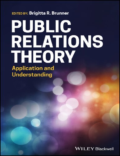 Public Relations Theory Application And Understanding Brigitta R Brunner