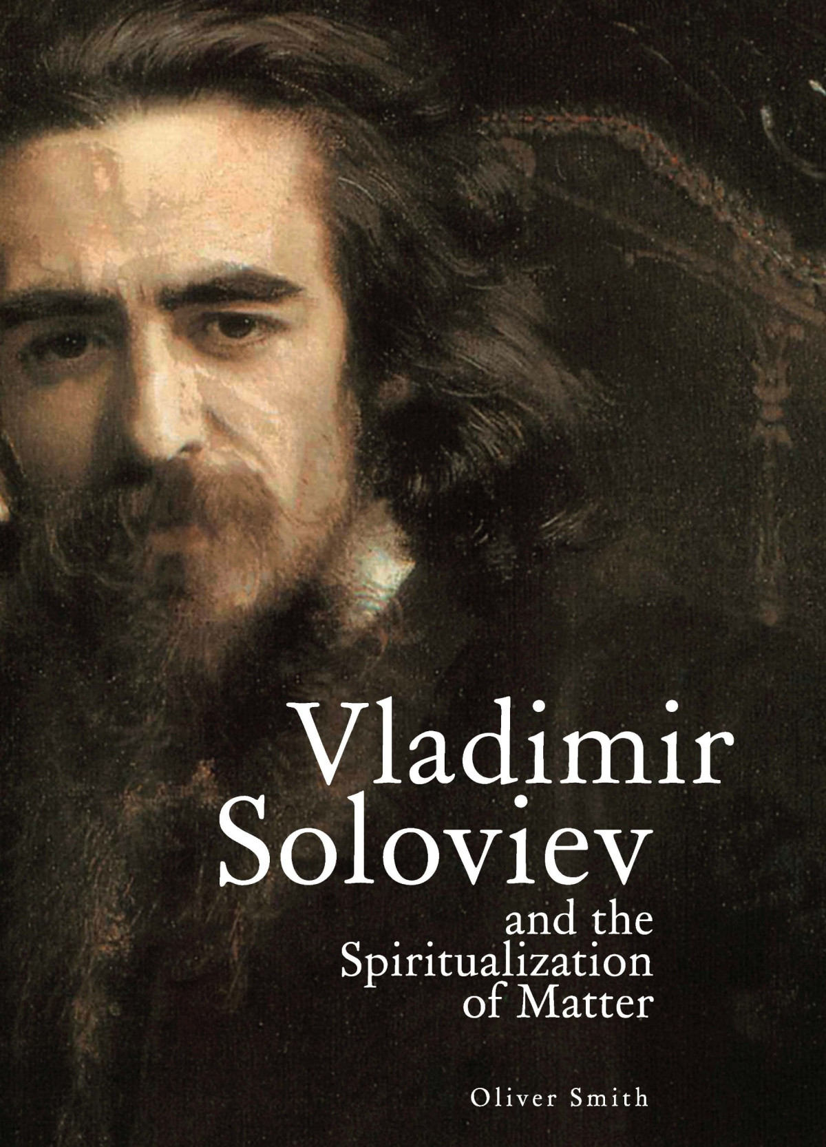 Vladimir Solovyov And The Spiritualization Of Matter Oliver Smith