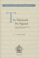 The Tabernacle Prefigured Cosmic Mountain Ideology In Genesis And Exodus Lm Morales
