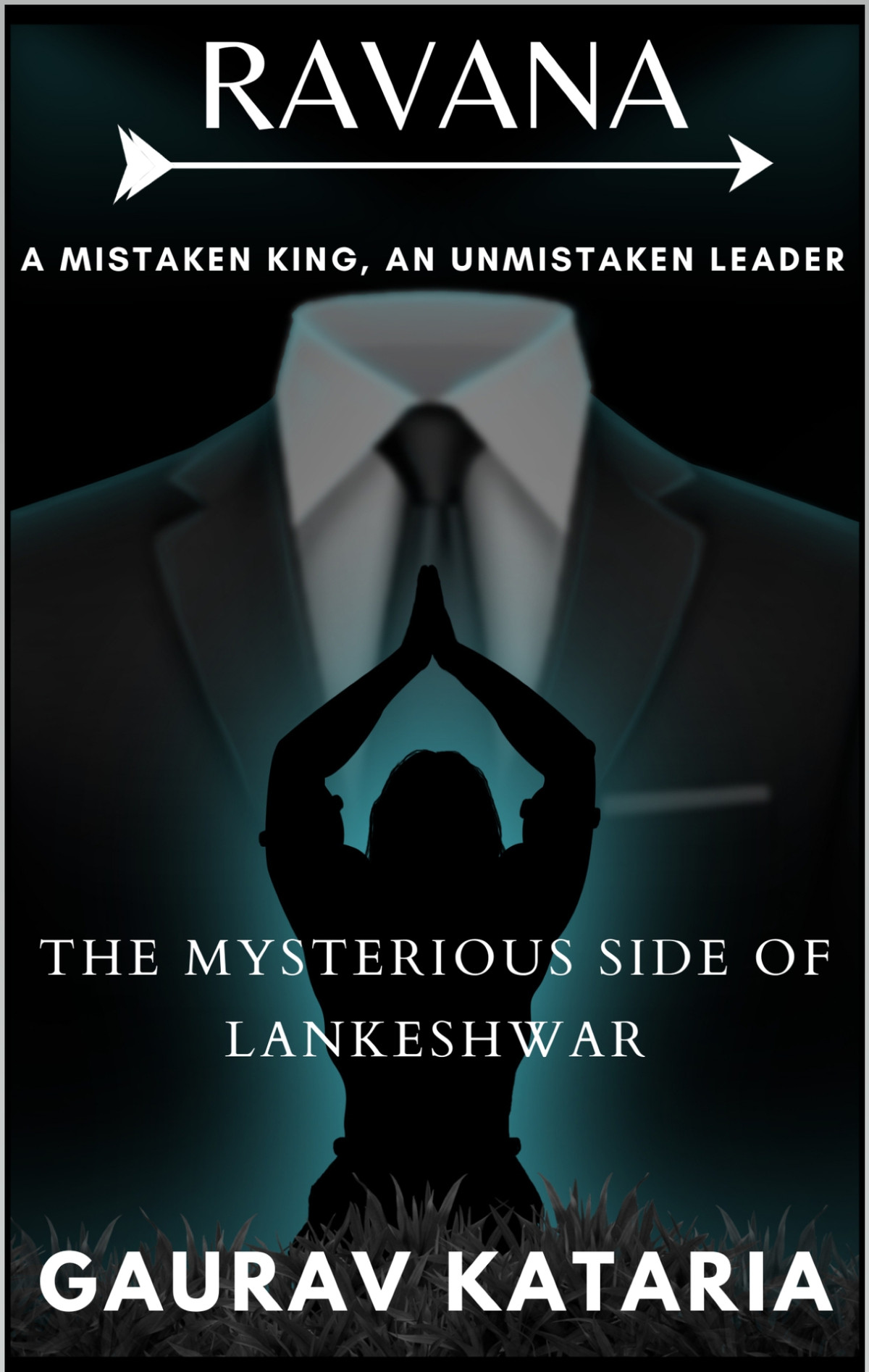 Ravanaa Mistaken Kingan Unmistaken Leader Kataria Gaurav Kataria