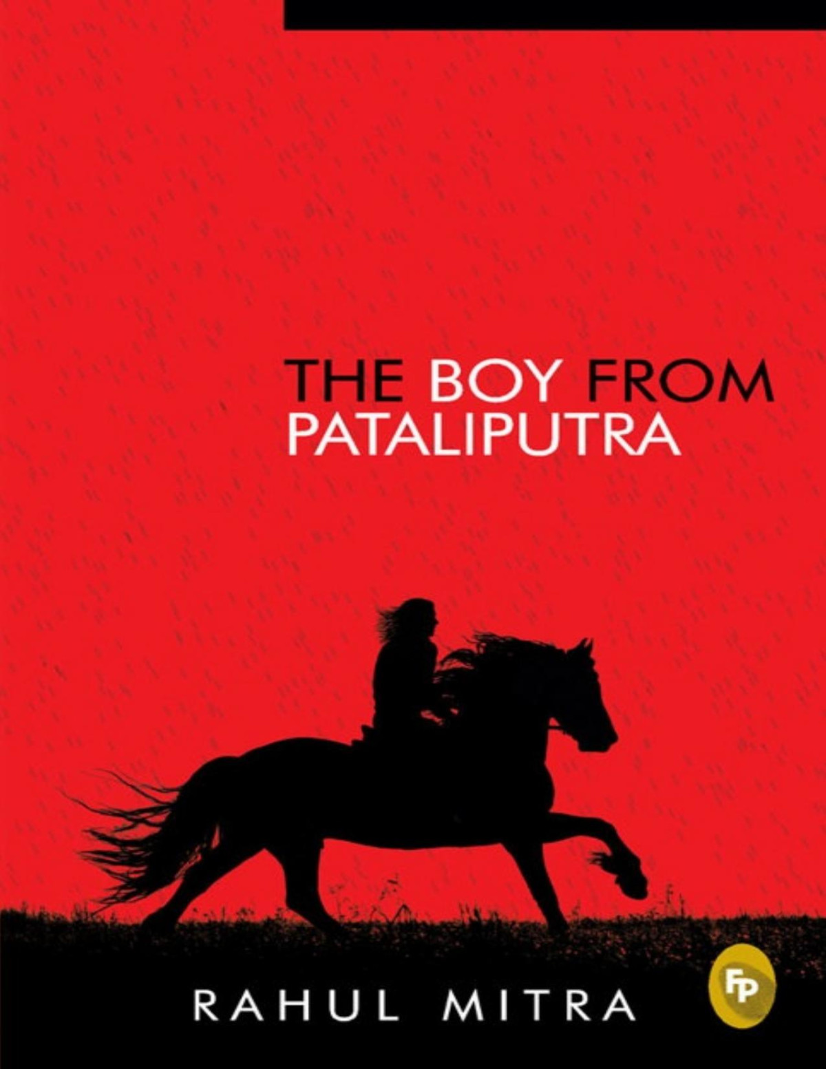 The Boy From Pataliputra Rahul Mitra Mitra Rahul
