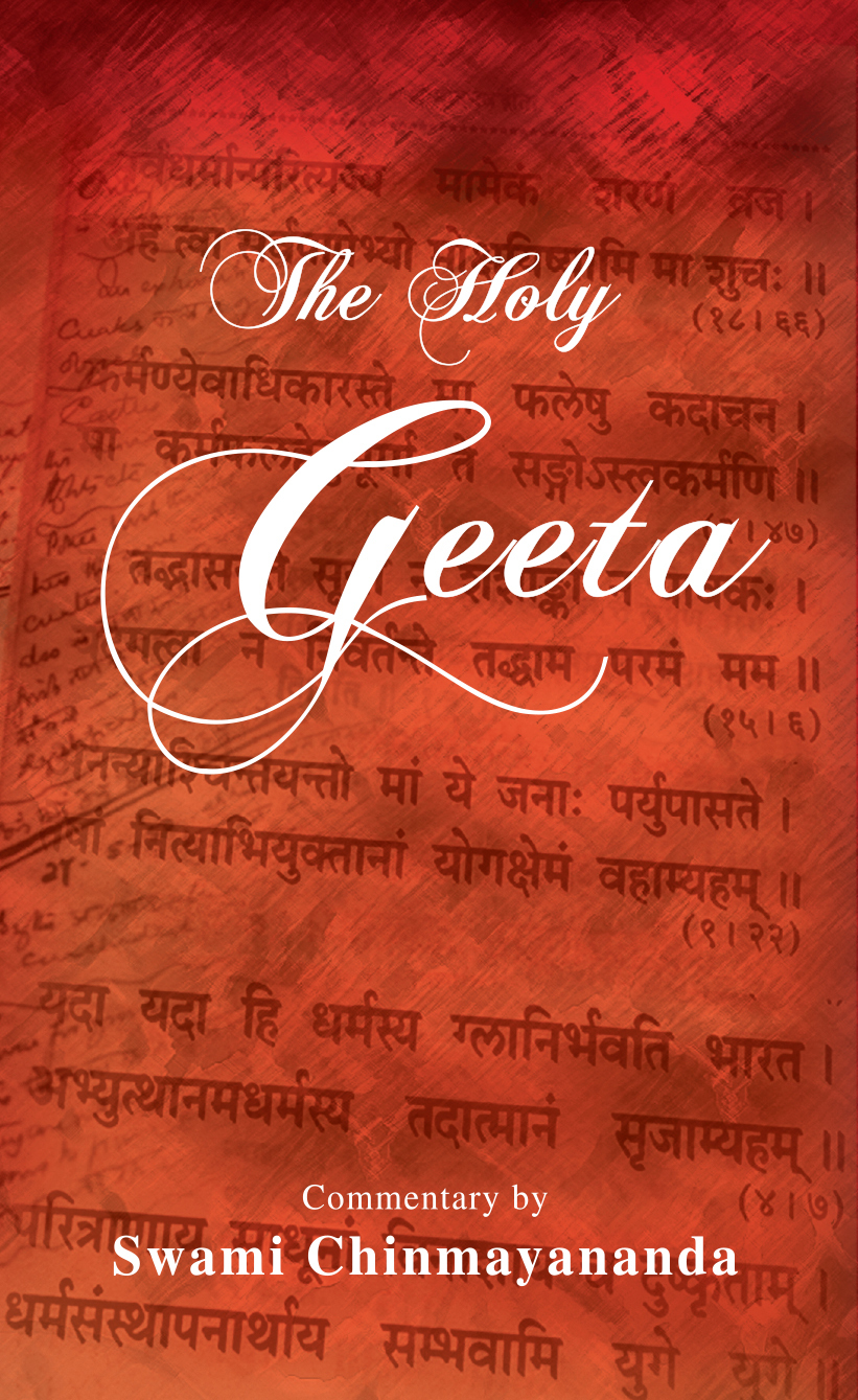 The Holy Geeta Swami Chinmayananda