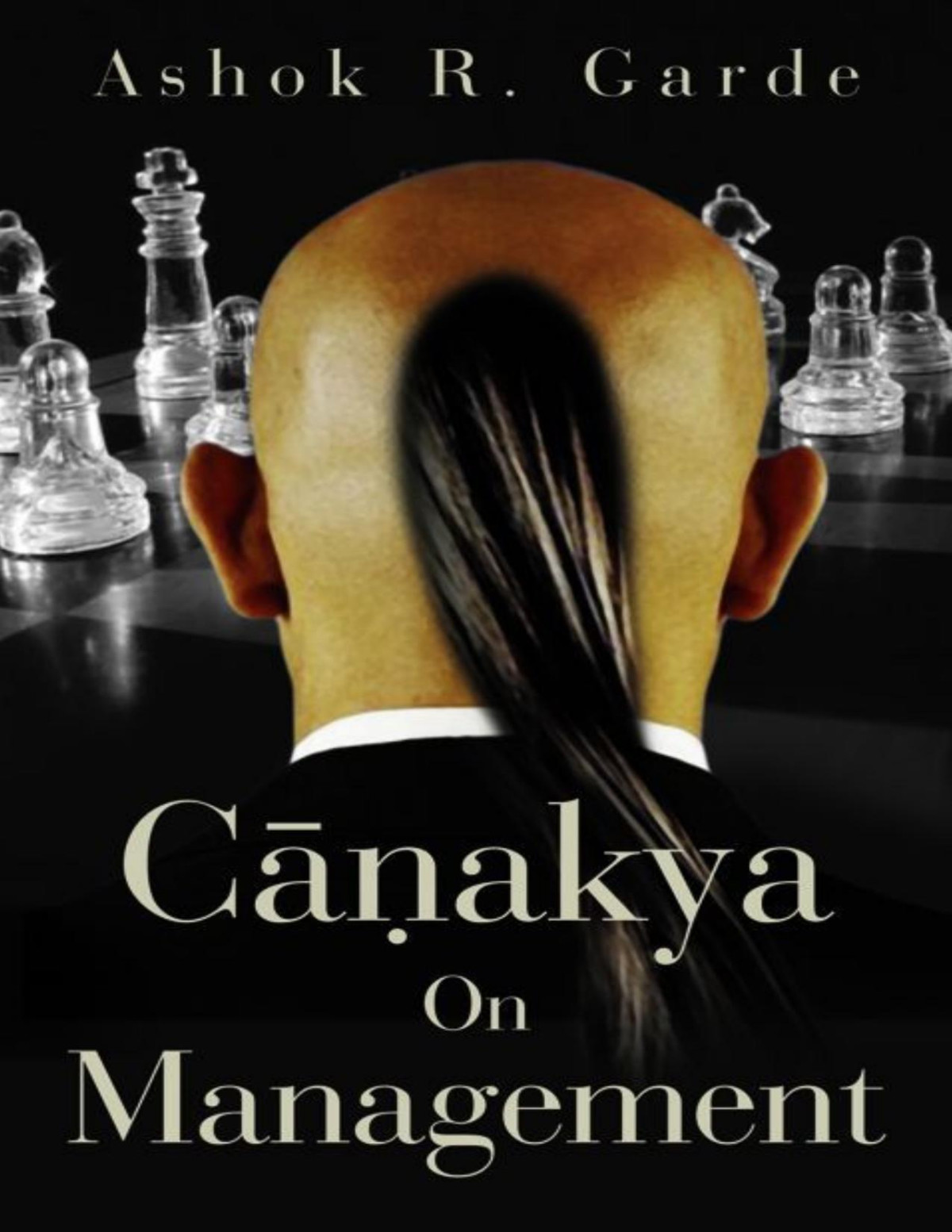 Chanakya On Management Ashok R Garde Garde Ashok R