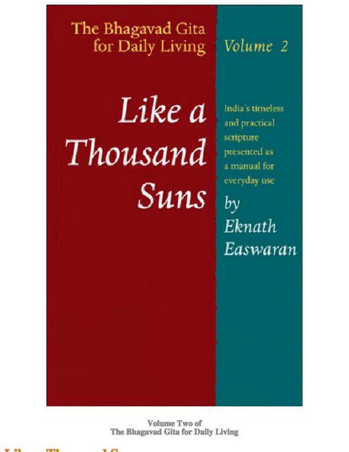 The Bhagavad Gita For Daily Living Vol 2 Like A Thousand Suns Eknath Easwaran Easwaran