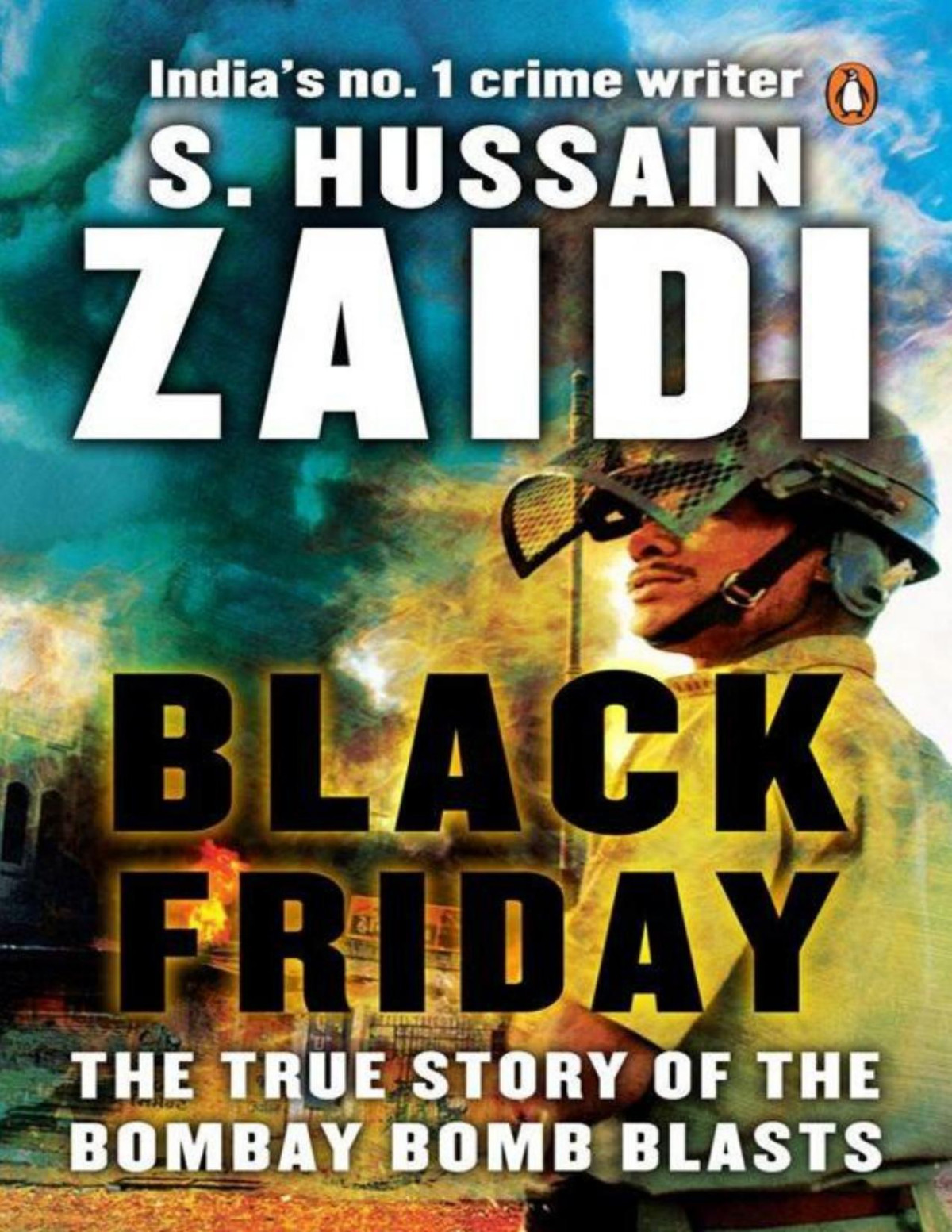 Black Friday The True Story Of The Bombay Bomb Blasts Zaidi