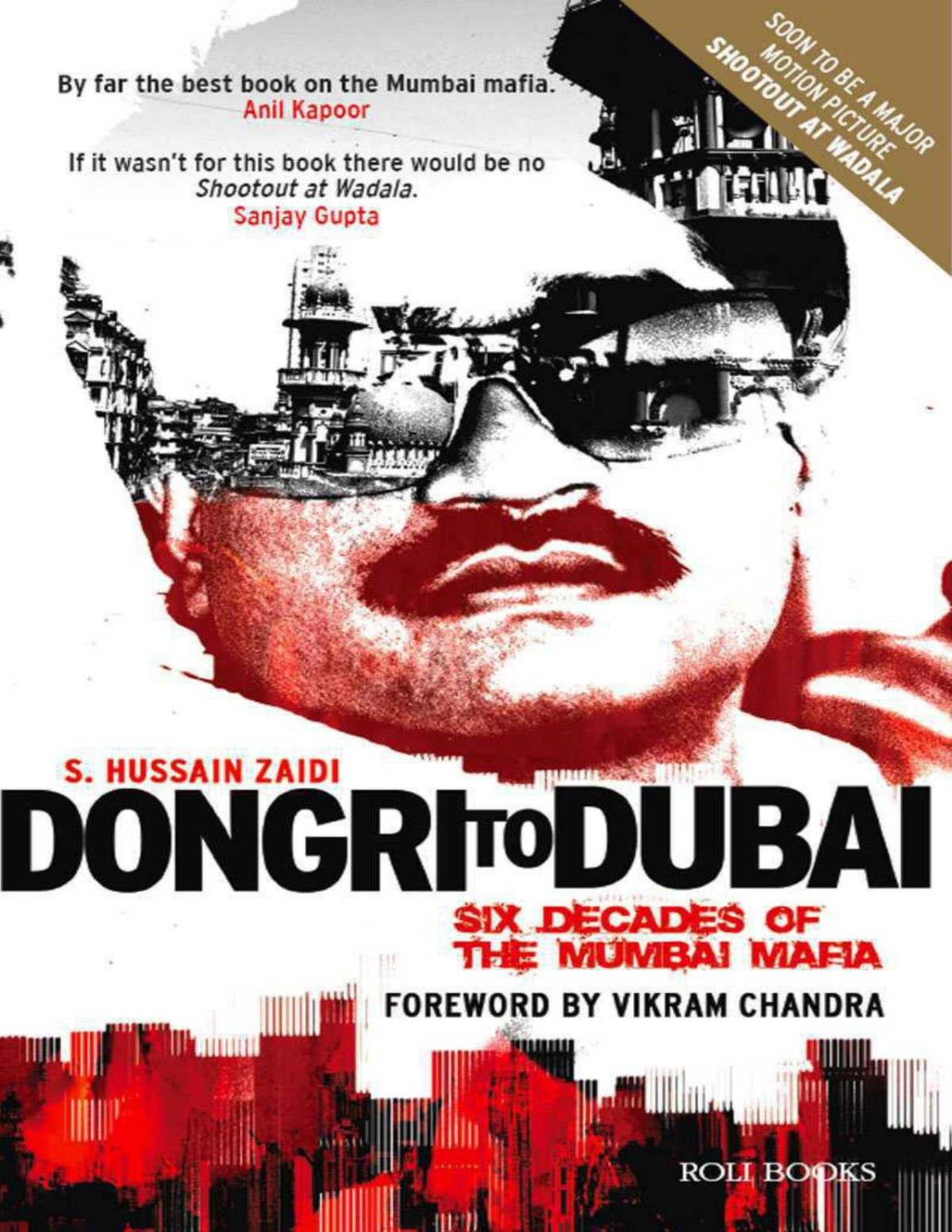 Dongri To Dubai Six Decades Of The Mumbai Mafia Zaidi Hussain Zaidi