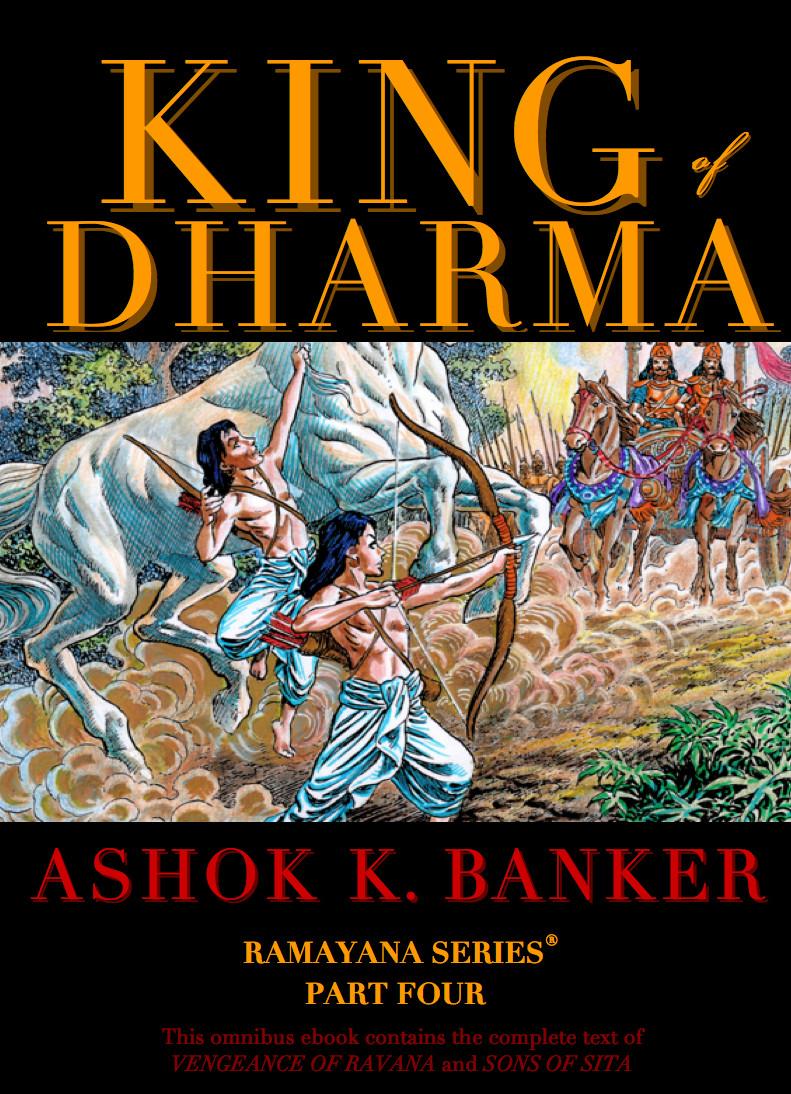 Ramayana Part 4 King Of Dharma Ashok K Banker