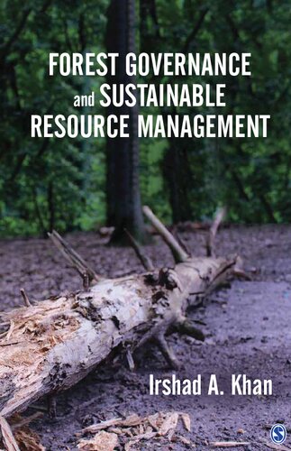 Forest Governance And Sustainable Resource Management Irshad A Khan