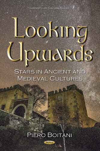 Looking Upwards Stars In Ancient And Medieval Cultures Piero Boitani