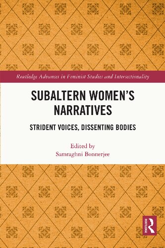Subaltern Womens Narratives Strident Voices Dissenting Bodies Samraghni Bonnerjee