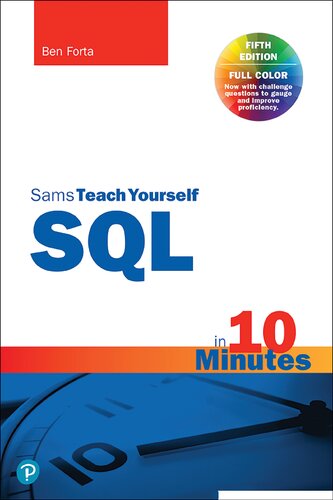 Sql In 10 Minutes A Day Sams Teach Yourself 5th Edition Ben Forta