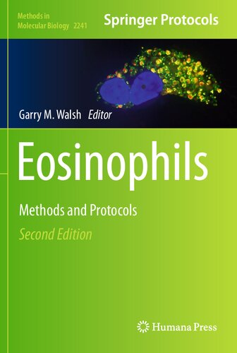 Eosinophils Methods And Protocols 2nd Edition Garry M Walsh Editor