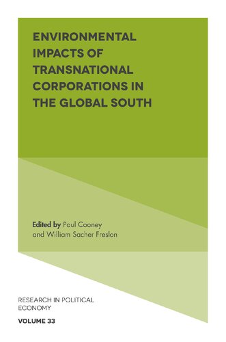 Environmental Impacts Of Transnational Corporations In The Global South Paul Cooney