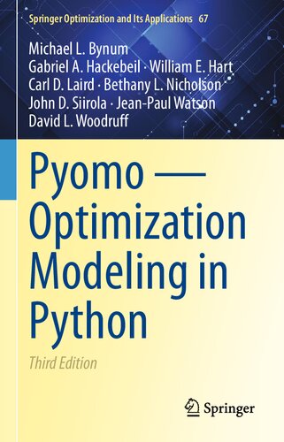 Pyomo Optimization Modeling In Python 3rd Edition M L Bynum