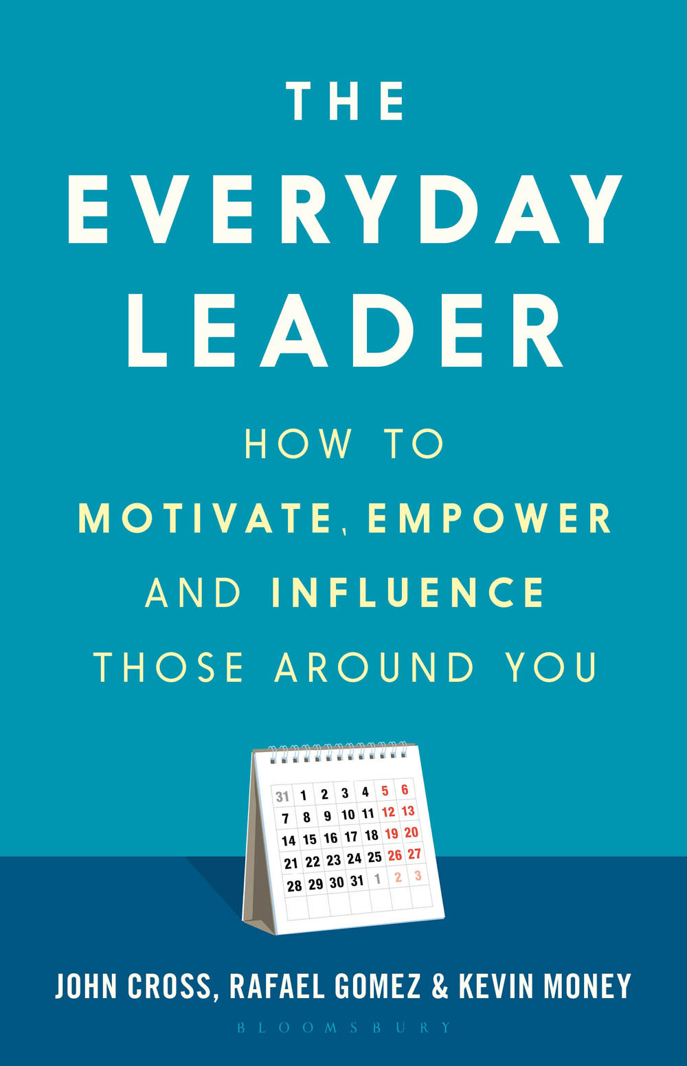 The Everyday Leader John Cross Cross John